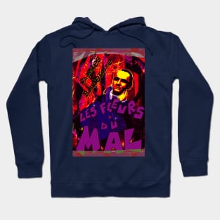 Charles Baudelaire - The Flowers of Evil II Hoodie